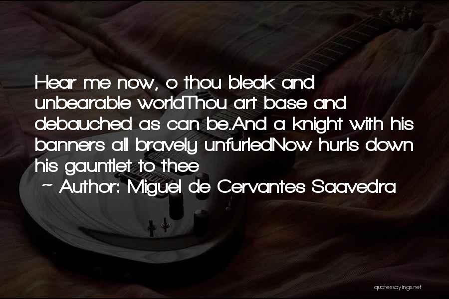 Banners Quotes By Miguel De Cervantes Saavedra