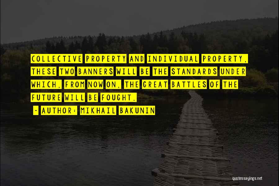 Banners Quotes By Mikhail Bakunin