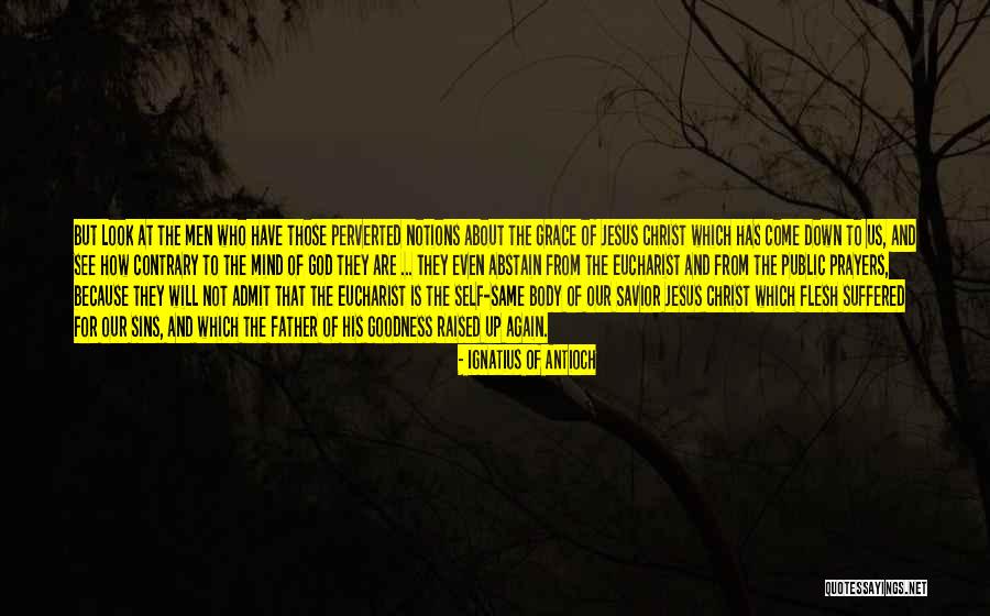 Bannert Spielwaren Quotes By Ignatius Of Antioch Bannert Spielwaren Quotes By Ignatius Of Antioch
