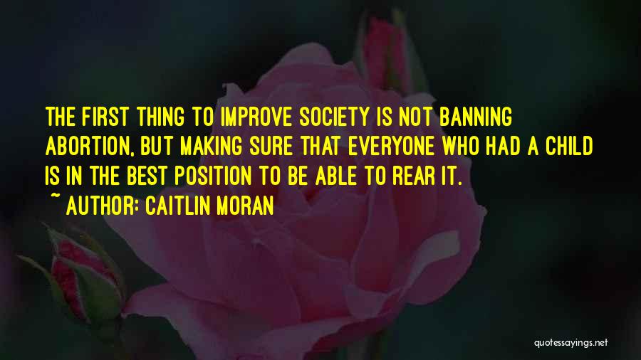 Banning Abortion Quotes By Caitlin Moran