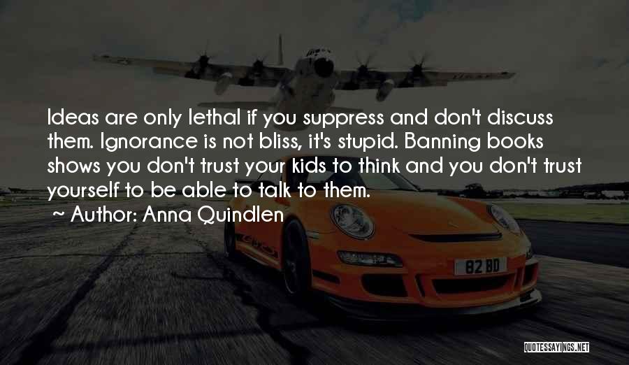 Banning Quotes By Anna Quindlen