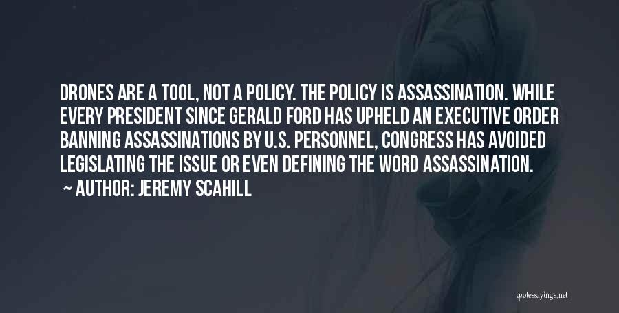 Banning Quotes By Jeremy Scahill
