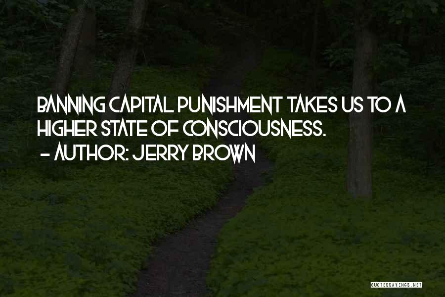 Banning Quotes By Jerry Brown