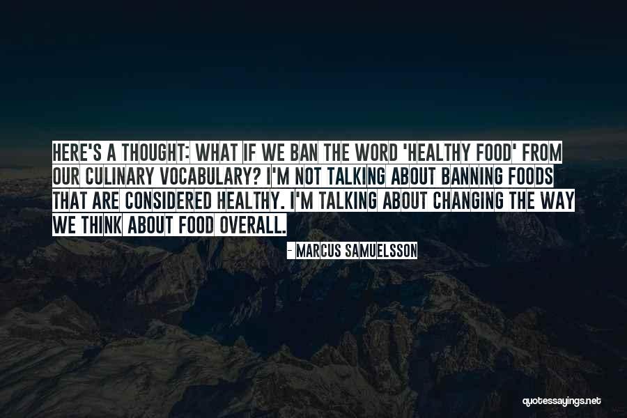 Banning Quotes By Marcus Samuelsson