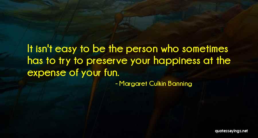 Banning Quotes By Margaret Culkin Banning