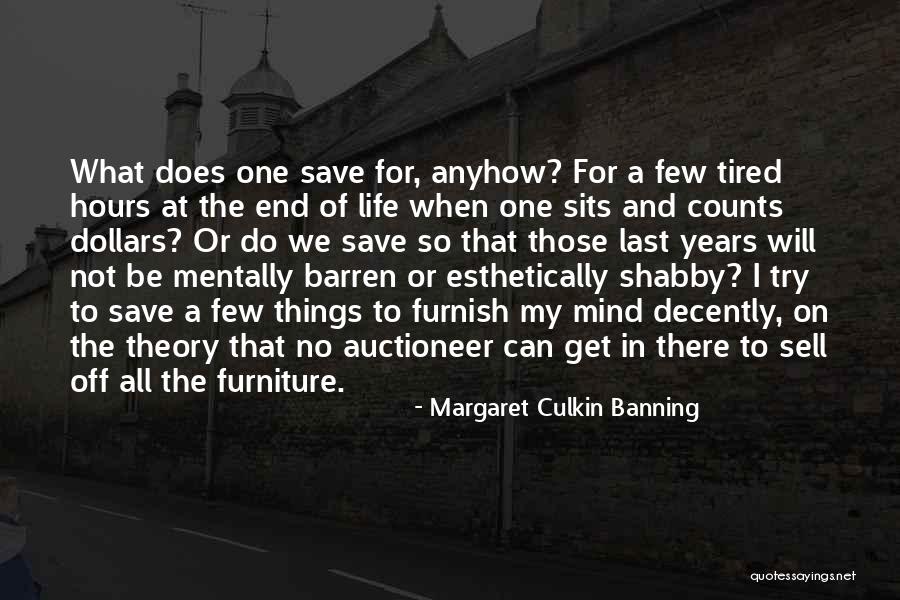 Banning Quotes By Margaret Culkin Banning Banning Quotes By Margaret Culkin Banning