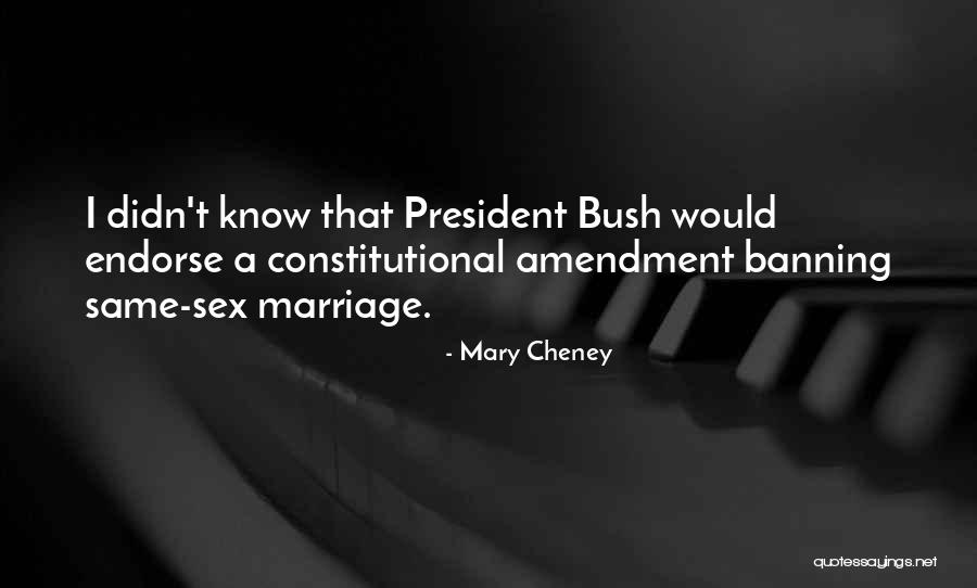 Banning Quotes By Mary Cheney