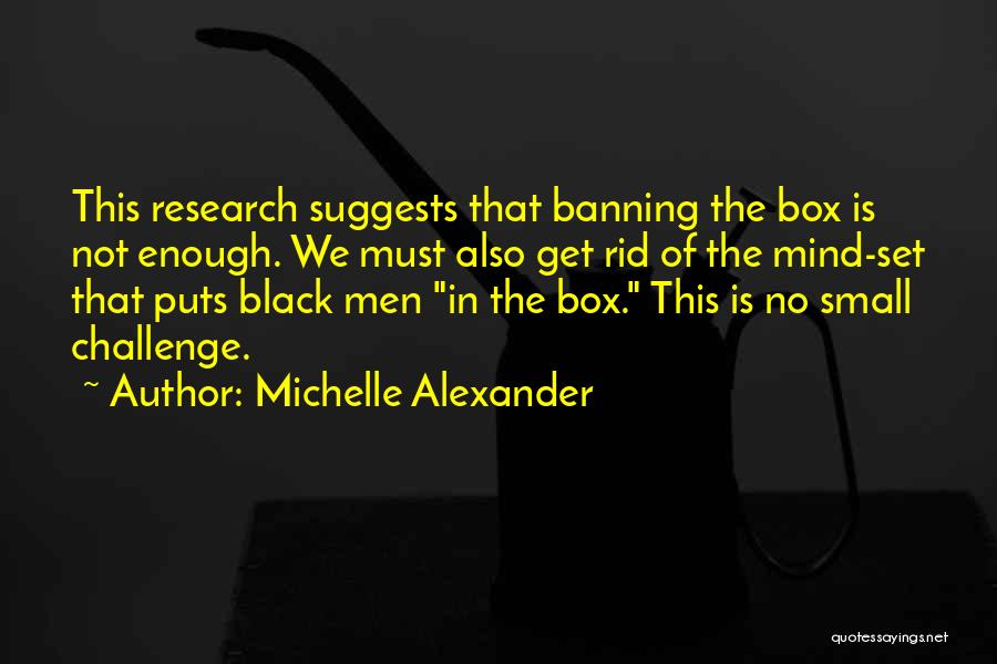 Banning Quotes By Michelle Alexander