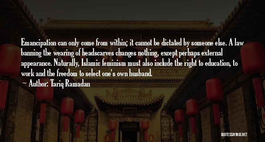 Banning Quotes By Tariq Ramadan