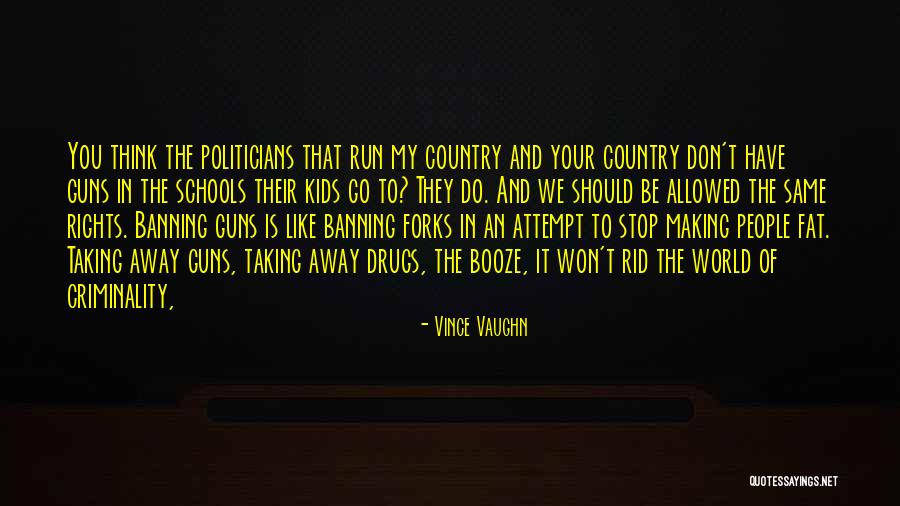 Banning Quotes By Vince Vaughn