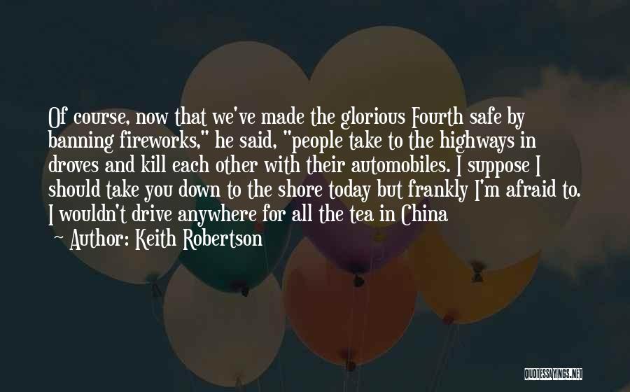 Banning Things Quotes By Keith Robertson