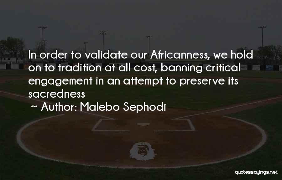 Banning Things Quotes By Malebo Sephodi