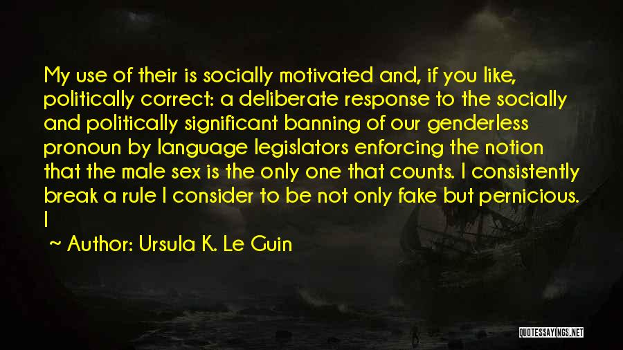 Banning Things Quotes By Ursula K. Le Guin