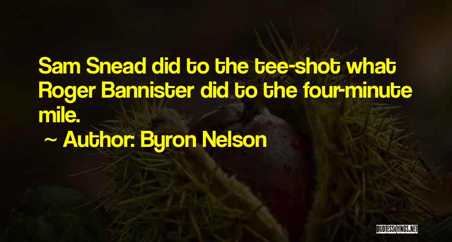 Bannister Quotes By Byron Nelson