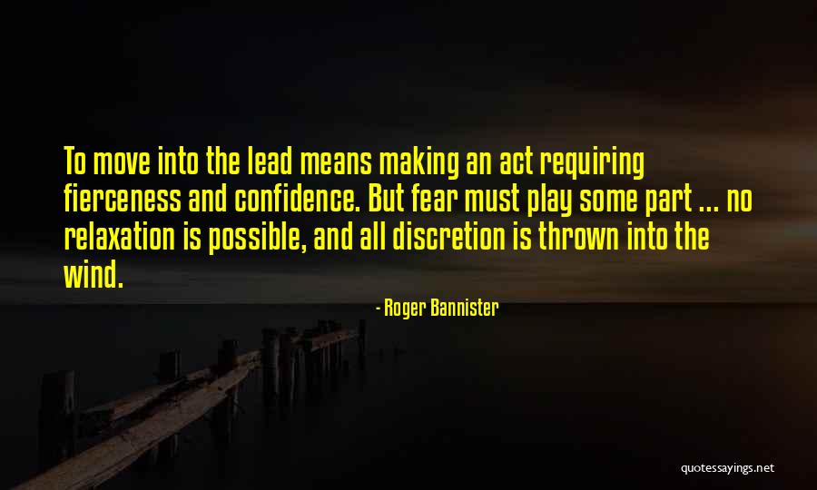 Bannister Quotes By Roger Bannister