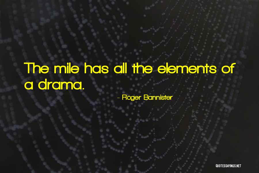 Bannister Quotes By Roger Bannister