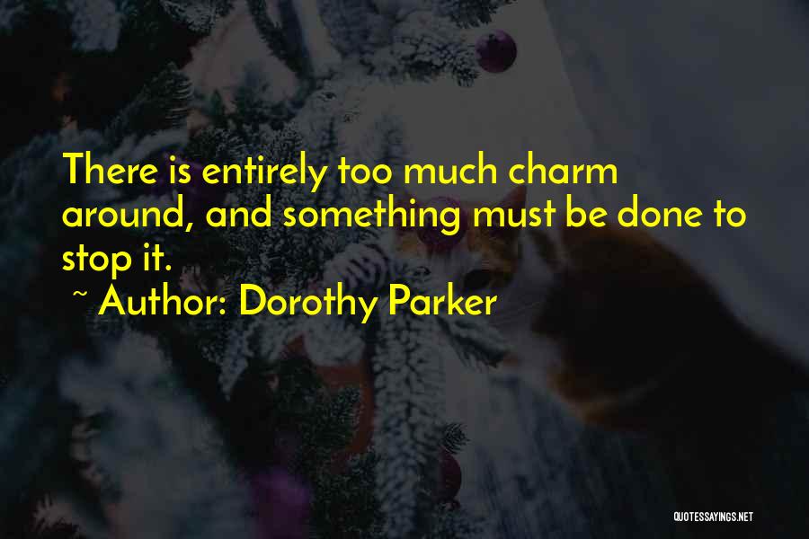 Bannow Retirement Quotes By Dorothy Parker