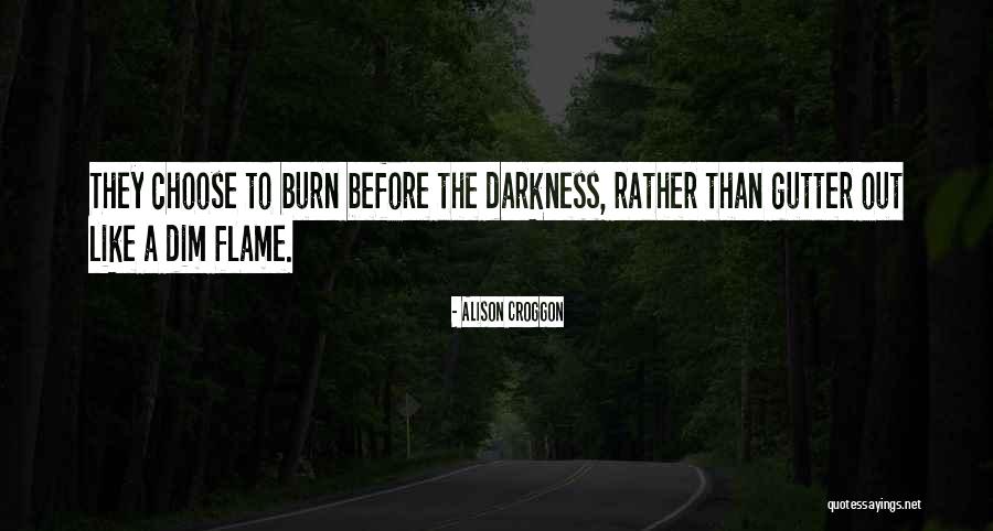 Banqueroute Quotes By Alison Croggon