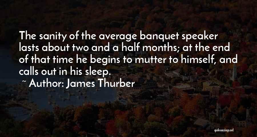 Banquet Quotes By James Thurber
