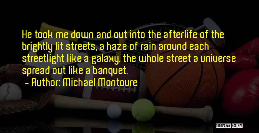 Banquet Quotes By Michael Montoure