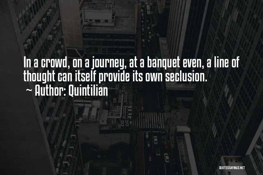 Banquet Quotes By Quintilian