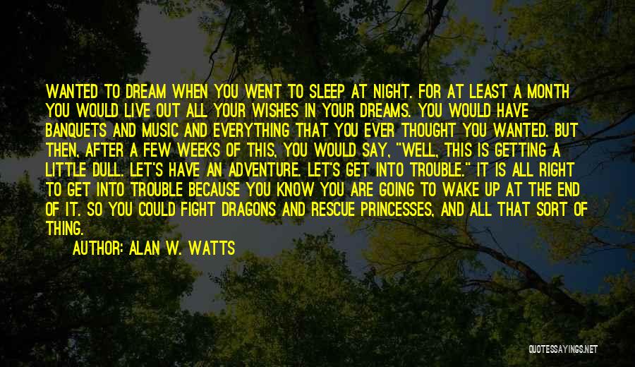 Banquets Quotes By Alan W. Watts