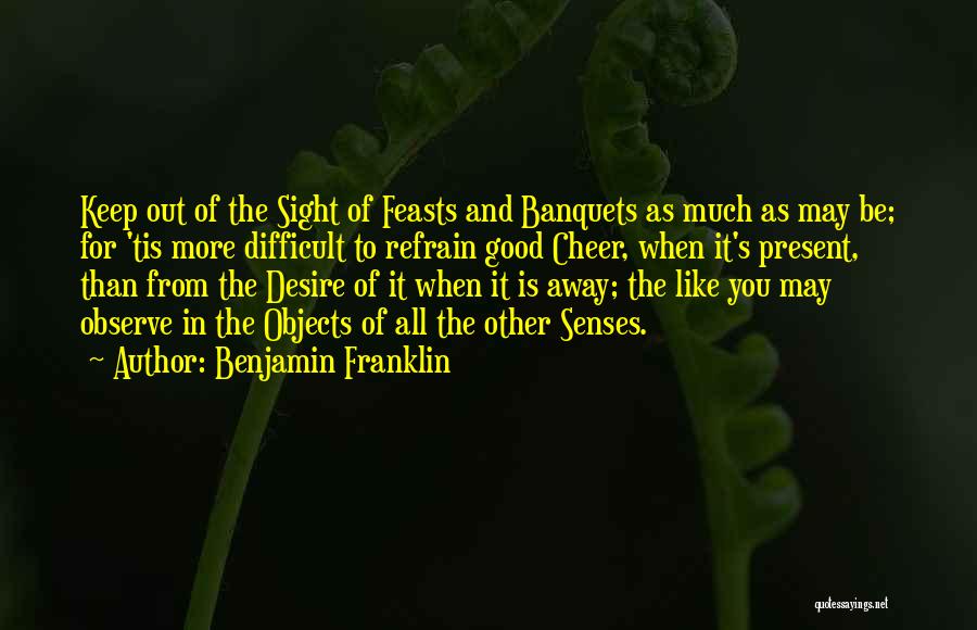 Banquets Quotes By Benjamin Franklin