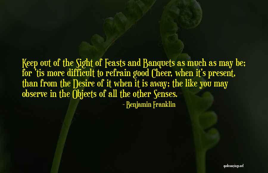 Banquets Quotes By Benjamin Franklin Banquets Quotes By Benjamin Franklin