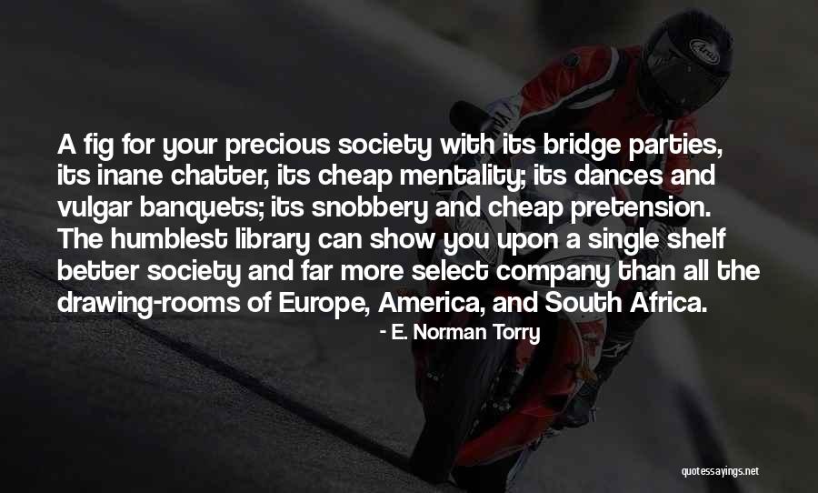 Banquets Quotes By E. Norman Torry Banquets Quotes By E. Norman Torry