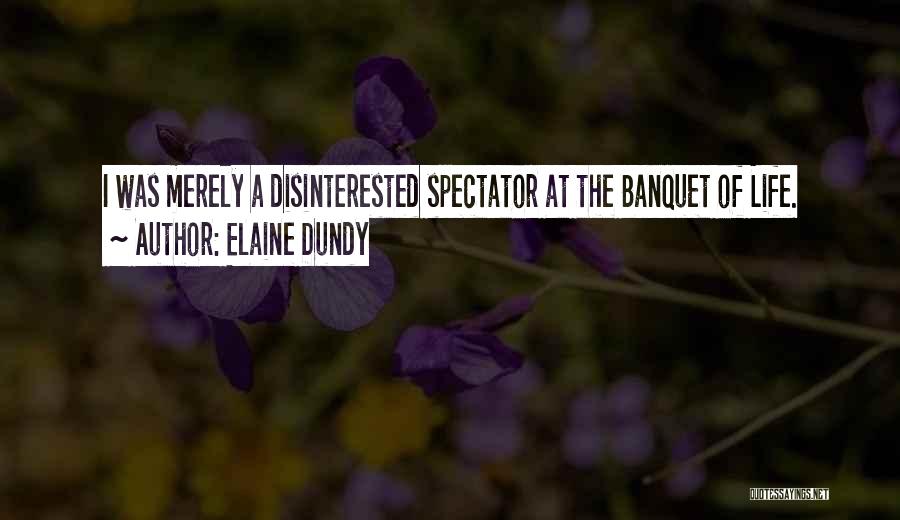 Banquets Quotes By Elaine Dundy