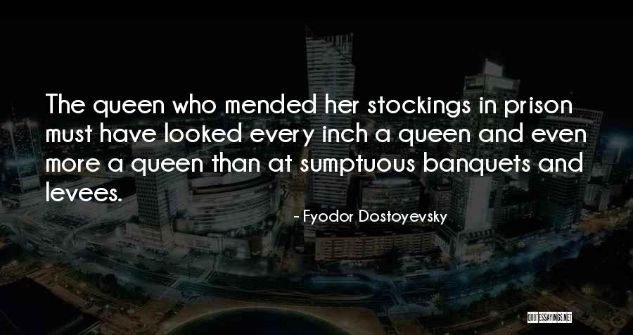 Banquets Quotes By Fyodor Dostoyevsky Banquets Quotes By Fyodor Dostoyevsky