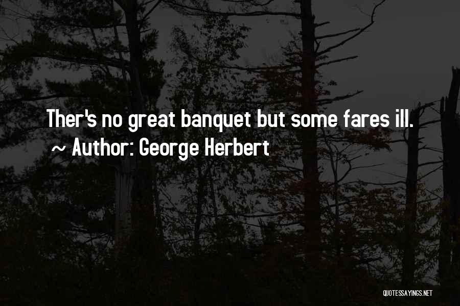 Banquets Quotes By George Herbert