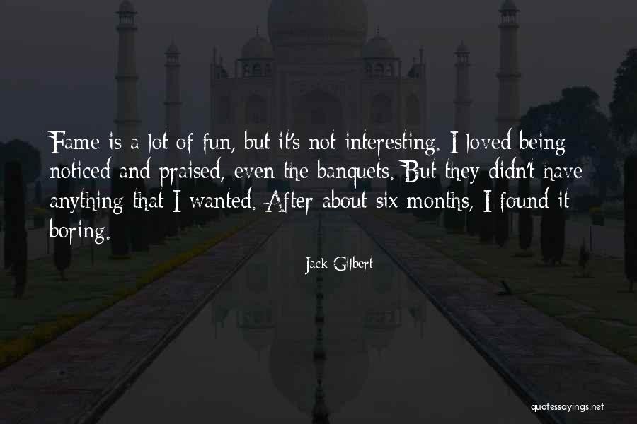 Banquets Quotes By Jack Gilbert Banquets Quotes By Jack Gilbert