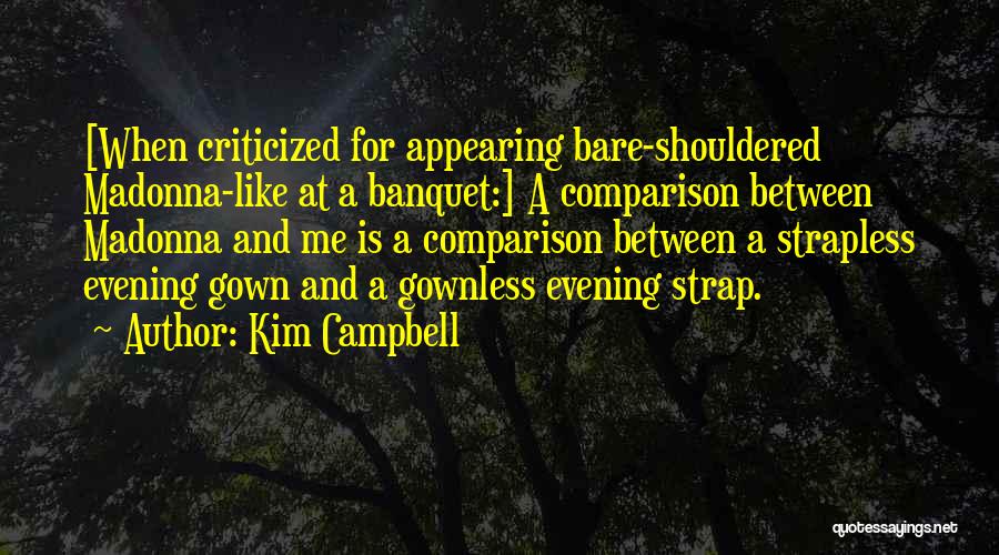 Banquets Quotes By Kim Campbell