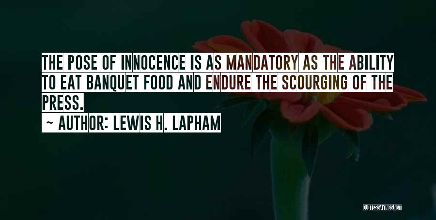 Banquets Quotes By Lewis H. Lapham