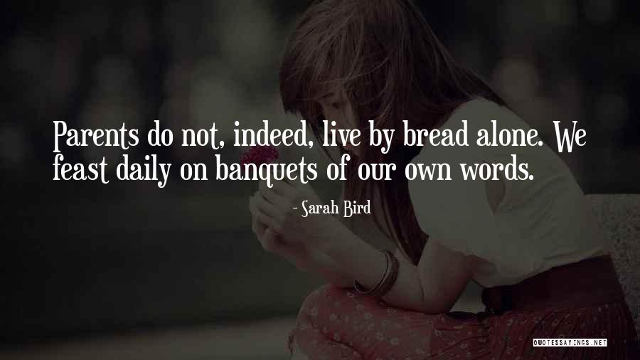 Banquets Quotes By Sarah Bird Banquets Quotes By Sarah Bird