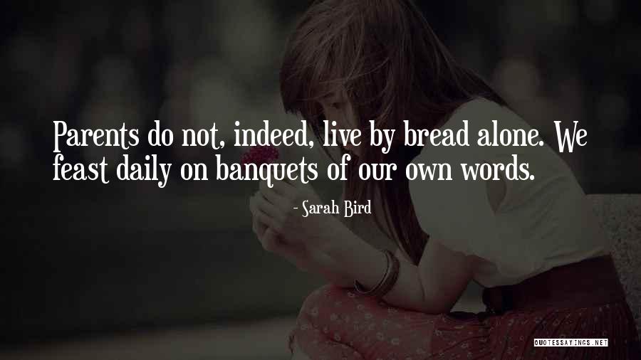 Banquets Quotes By Sarah Bird