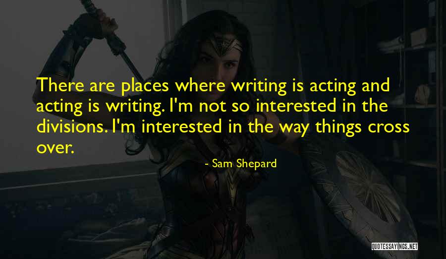 Banquier Stern Quotes By Sam Shepard Banquier Stern Quotes By Sam Shepard
