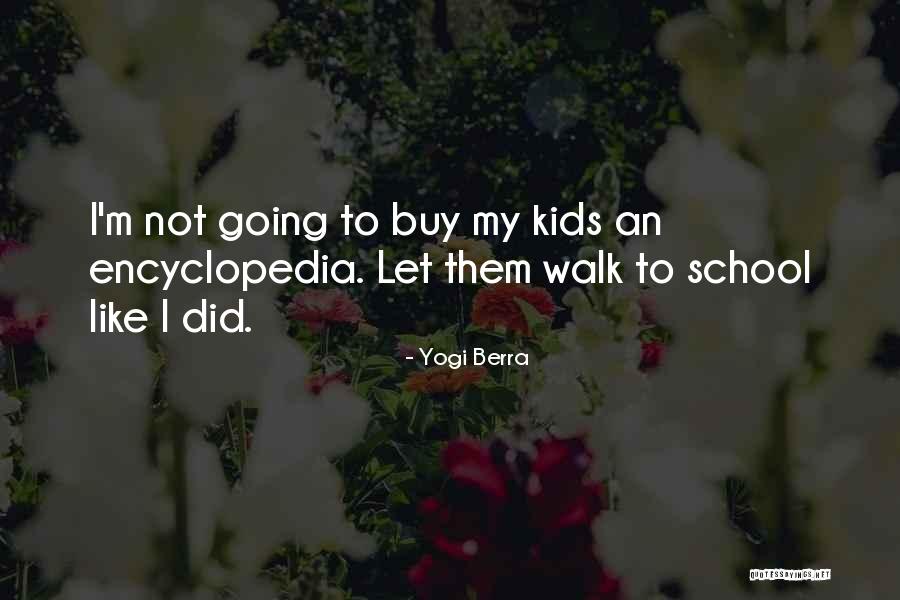 Banrisul Quotes By Yogi Berra Banrisul Quotes By Yogi Berra