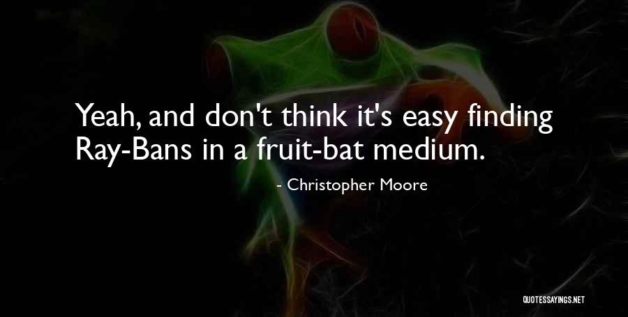 Bans Quotes By Christopher Moore Bans Quotes By Christopher Moore