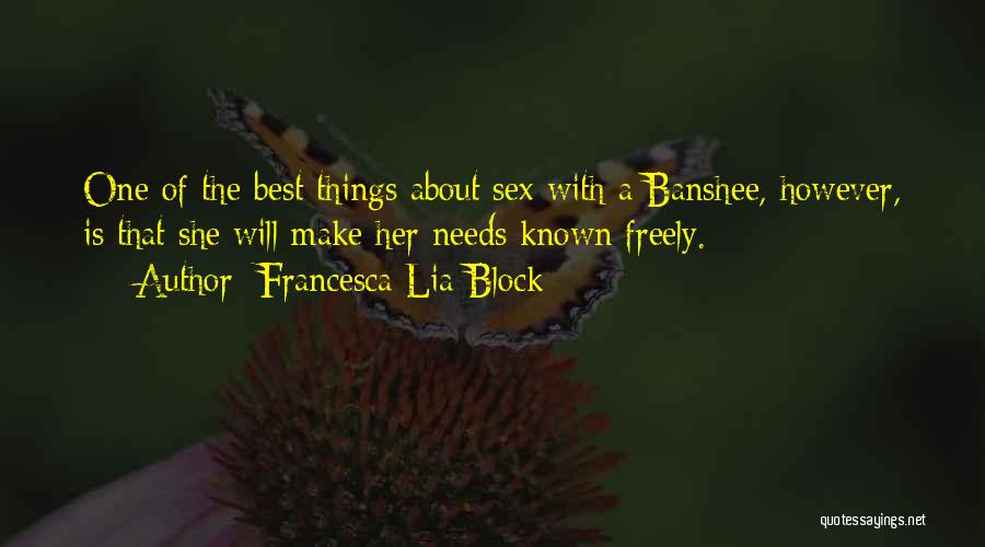 Banshee Quotes By Francesca Lia Block