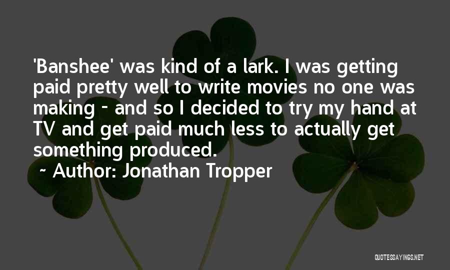 Banshee Quotes By Jonathan Tropper