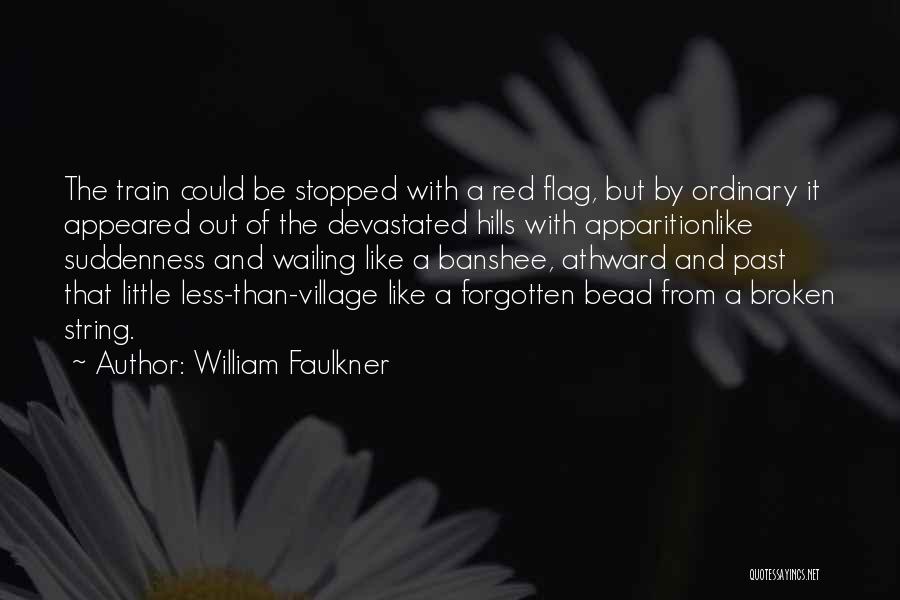 Banshee Quotes By William Faulkner