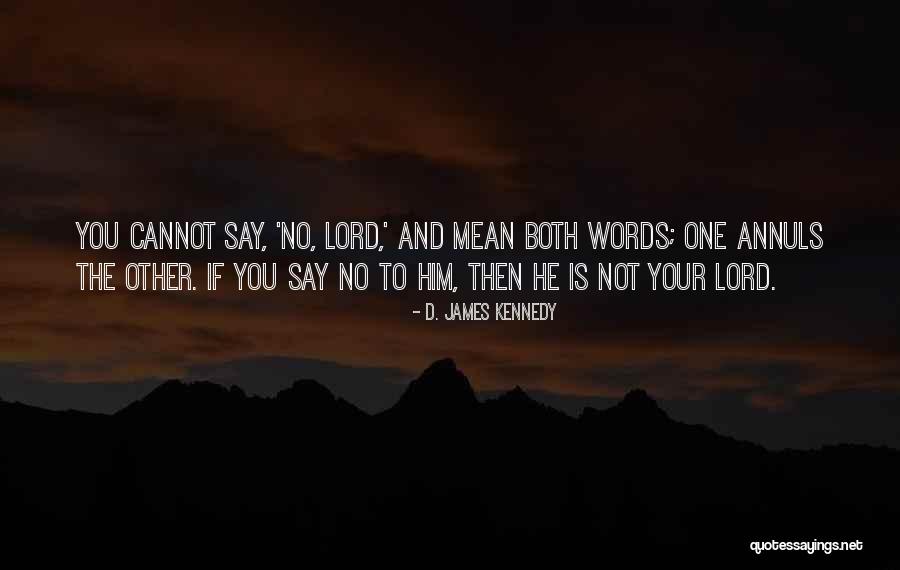 Banshees Throwing Quotes By D. James Kennedy Banshees Throwing Quotes By D. James Kennedy