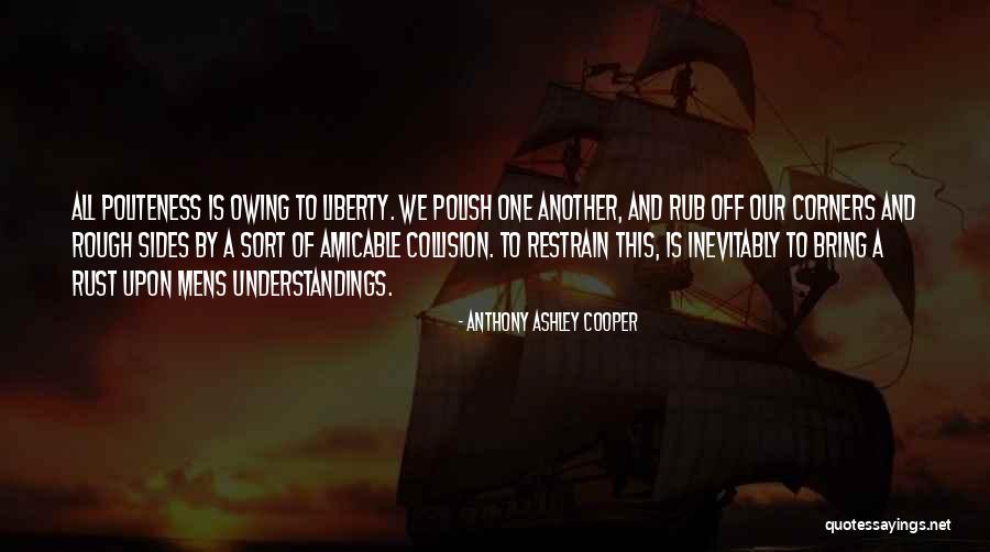 Banske Muzeum Quotes By Anthony Ashley Cooper Banske Muzeum Quotes By Anthony Ashley Cooper