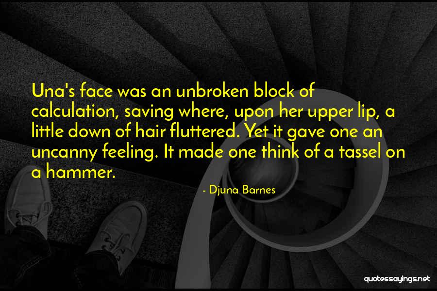 Bantam Quotes By Djuna Barnes Bantam Quotes By Djuna Barnes