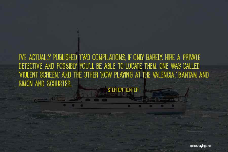 Bantam Quotes By Stephen Hunter Bantam Quotes By Stephen Hunter