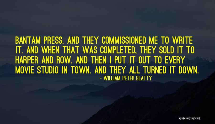 Bantam Quotes By William Peter Blatty Bantam Quotes By William Peter Blatty