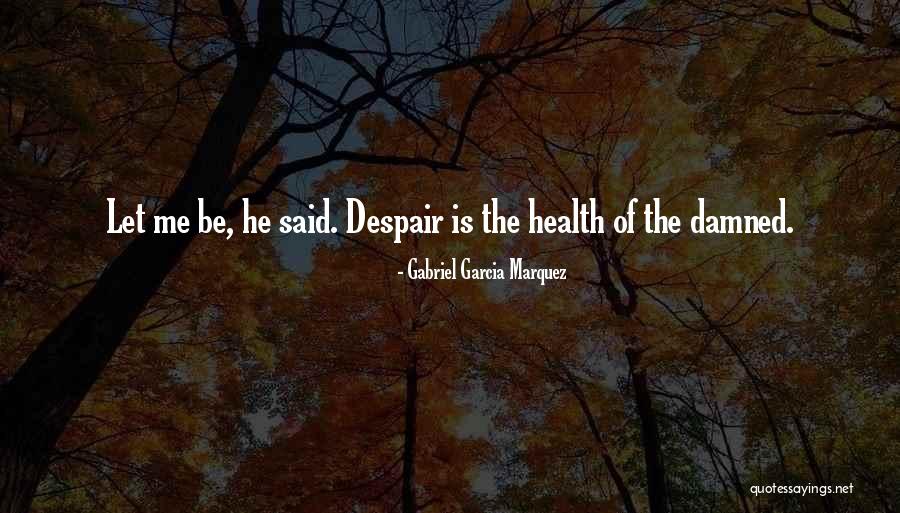 Bantayan Quotes By Gabriel Garcia Marquez Bantayan Quotes By Gabriel Garcia Marquez