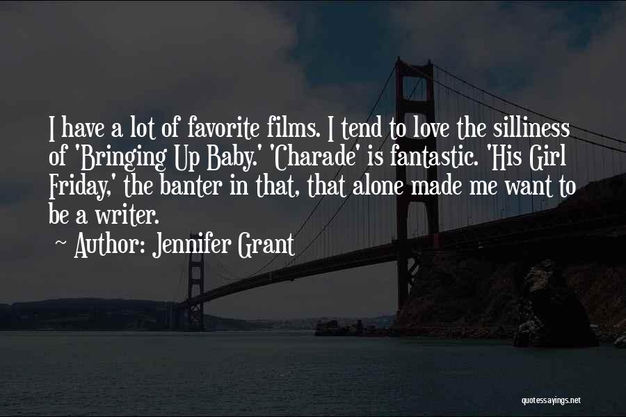 Banter Love Quotes By Jennifer Grant